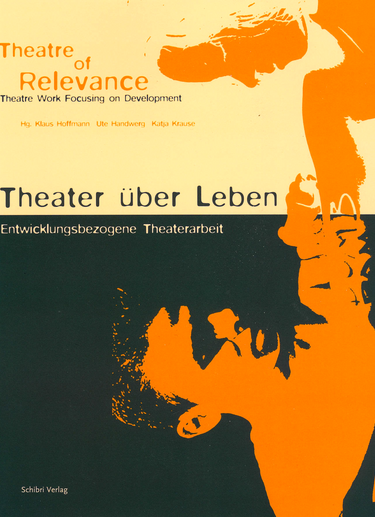 Cover Theater über Leben, Entwicklungsbezogene Theaterarbeit